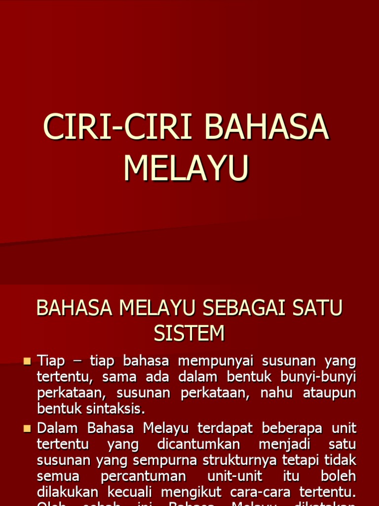  Ciri  ciri  Bahasa  Melayu