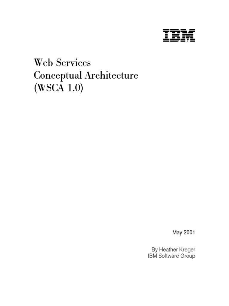 Ibm Ibm Ibm Ibm: Web Services Conceptual Architecture (WSCA 1.0) | PDF ...