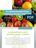 La Alimentación Como Práctica Social y Cultura
