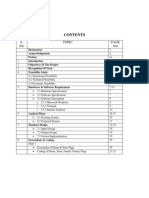 S. NO Topic NO: Declaration Acknowledgement Preface Objectives of The Project Recognition of Need Feasibility Study