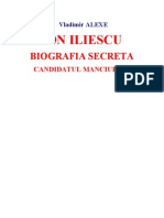 Ion Iliescu -Biografia Secreta