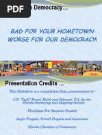 Hometown Democracy : Bad For Your Hometown Worse For Our Democracy