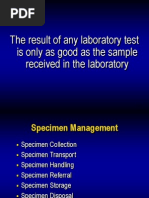 The Result of Any Laboratory Test Is Only As Good As The Sample Received in The Laboratory