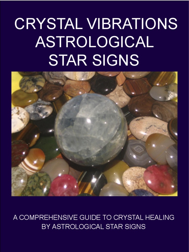 Crystal Vibrations Starsigns Chakra Astrological Sign