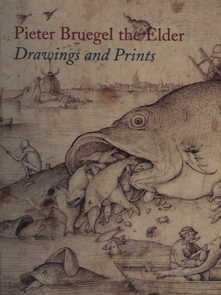 Pieter Bruegel The Elder Drawings and Prints | PDF