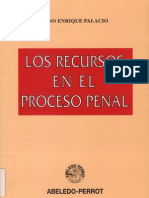 Los Recursos en El Proceso Penal - Lino e. Palacio