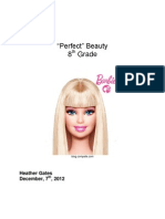 "Perfect" Beauty 8 Grade: Heather Gates December, 7, 2012