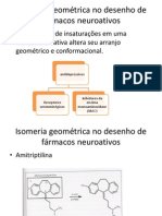 Isomeria Geométrica No Desenho de Fármacos Neuroativos