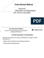 The Finite Element Method: Lecture 8 A Further Discussion On Elastostatics (Ch. 8 & 9 in The Book)