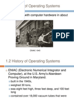 1.2 History of Operating Systems: It All Started With Computer Hardware in About 1940s