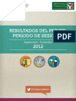 RESULTADOS DEL PRIMER PERIODO DE SESIONES. Septiembre - Diciembre 2012