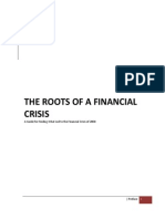 The Roots of a Financial Crisis