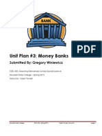 Unit Plan #3: Money Banks: Submitted By: Gregory Winiewicz