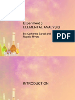 Experiment 6 Elemental Analysis: By: Catherina Barcel and Rogelio Rivera