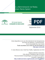 Planificación y Administración de Redes: Domain Name System: Jesús Moreno León Raúl Ruiz Padilla Septiembre 2010
