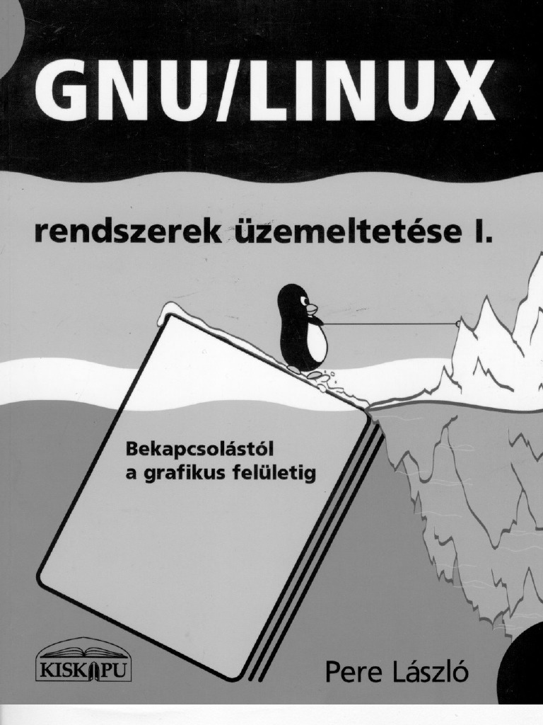 GNU/Linux Rendszerek Üzemeltetése I | PDF