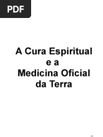 A Cura Espiritual e a Medicina Oficial Da Terra