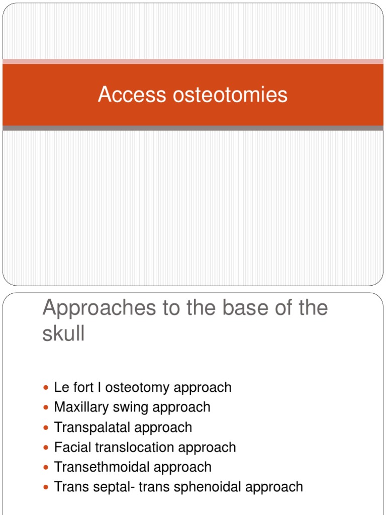 Access Osteotomies | PDF | Anatomical Terms Of Location | Skull