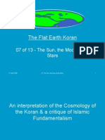 Flat Earth Koran 07 of 13 - The Sun, the Moon and the Stars