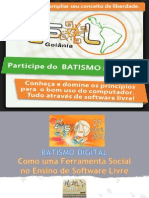 Palestra - Batismo Digital Como Uma Ferramenta Social No Ensino de Software Livre - FLISOL 2013
