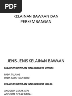 Download Kelainan Bawaan Dan PerkembanganPptBerdua by Darwinsyah Putra SN139831377 doc pdf