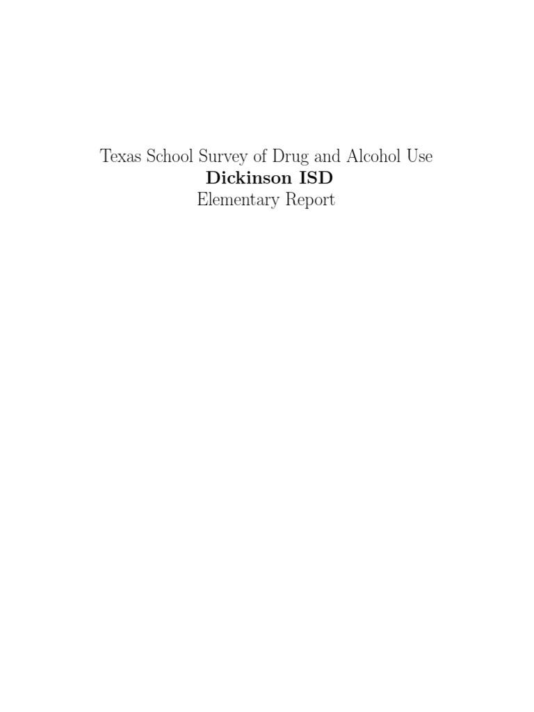 Texas School Survey of Drug and Alcohol Use Dickinson ISD Elementary