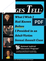 Judges Tell: What I Wish I Had Known Before I Presided in An Adult Victim Sexual Assault Case