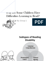 Why Do Some Children Have Difficulties Learning To Read?: By: Group 1