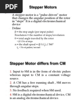 A Stepper Motor Is A "Pulse-Driven" Motor That Changes The Angular Position of The Rotor in "Steps" It Is A Digital Electromechanical Device Define