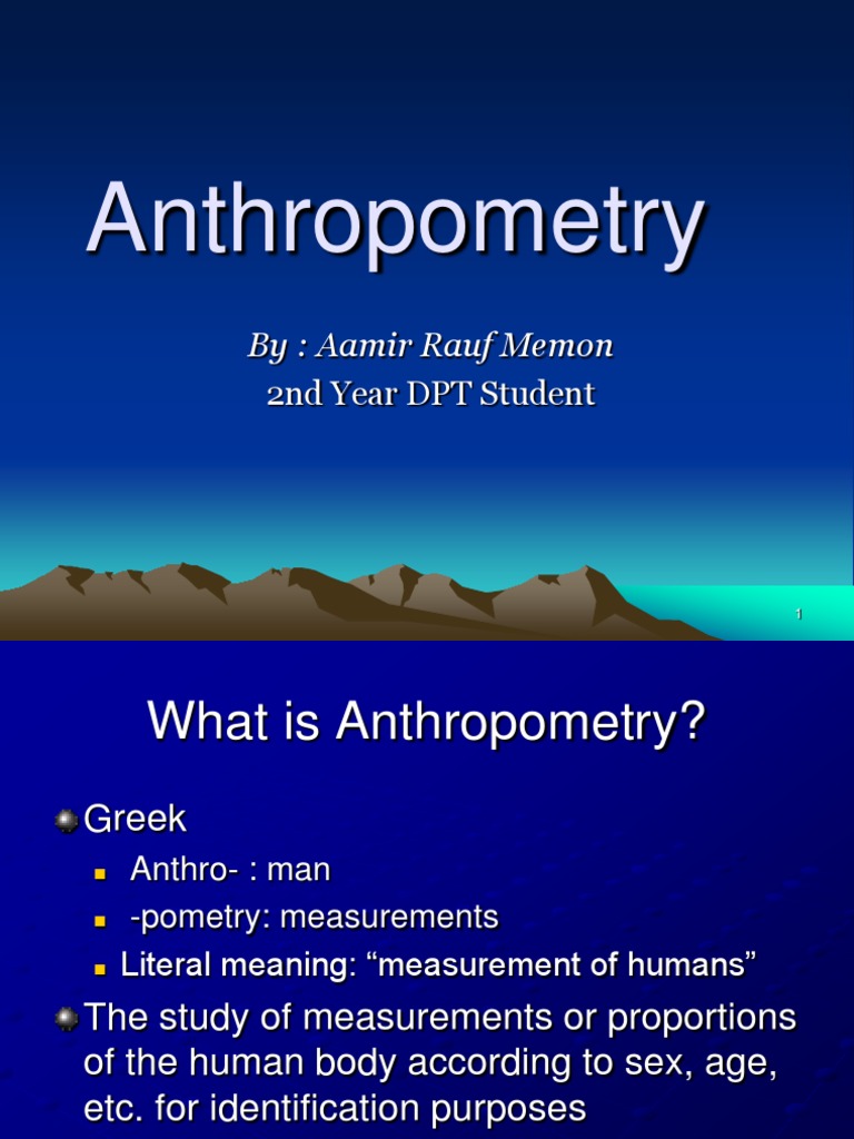Anthropometry: By: Aamir Rauf Memon | PDF | Anthropometry | Wellness
