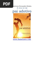 A Vida de Um Pai Adotivo - Anderson Hernandes Batista