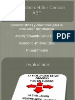 Características y Directrices para La Evaluación Constructiva Jhonny Edwards Canul Dzidz Humberto Jiménez Olea 1º Cuatrimestre