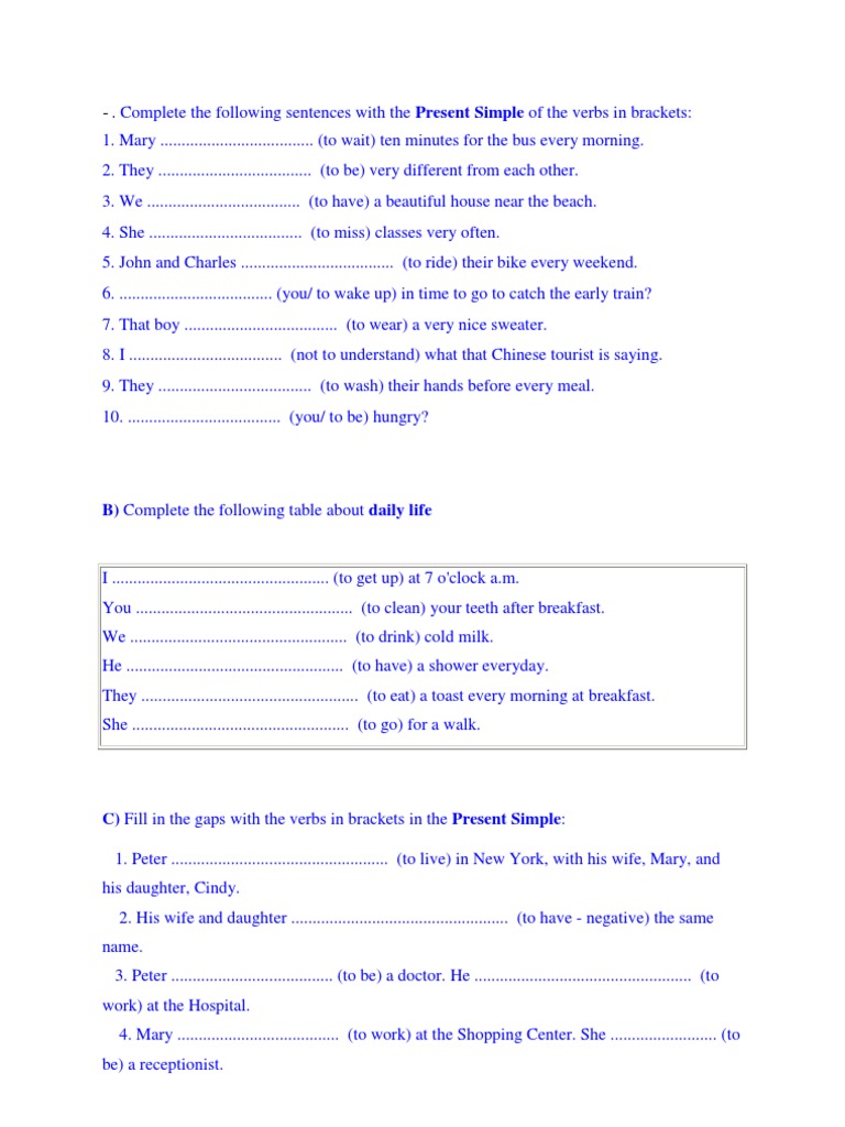 Complete the Following Sentences With the Present Simple of the Verbs ...