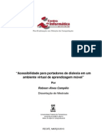 Campelo, R. Acessibilidade para Portadores de Dislexia em Um Ambiente Virtual de Aprendizagem Móvel. Dissertação (Centro de Informática Da UFPE), 2013