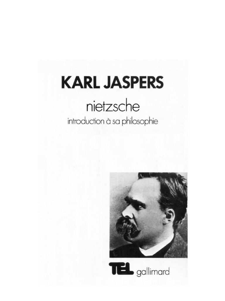 Karl Jaspers Nietzsche Introduction A Sa Philosophie PDF | Friedrich Nietzsche | Søren Kierkegaard