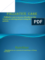 Palliative Care Is An Area of Healthcare That: Focuses On Relieving and Preventing The Suffering of Patients