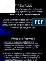 Firewalls: The Function of A Strong Position Is To Make The Forces Holding It Practically Unassailable