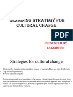 Designing Stratergy for Cultural Change
