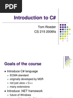 Introduction To C#: Tom Roeder CS 215 2006fa