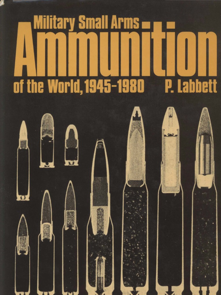 Military Small Arms Ammunition of the World Cartridge (Firearms