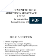 Management of Drug Addiction / Substance Abuse: DR Jacinta O Shea Research Registrar ERHA