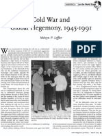 Melvyn P. Leffler (2005), "Cold War and Global Hegemony," OAH Magazine of History, Vol. 19, No. 2, pp. 65–72.