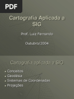 Cartografia Aplicada a SIG