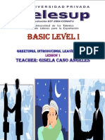 Basic Level I: Teacher: Gisela Cano Angeles