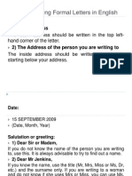 Rules For Writing Formal Letters in English: Addresses: 1) Your Address