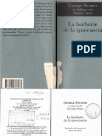 La Barbarie de La Ignorancia. George Steiner