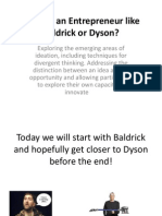 Are You An Entrepreneur Like Baldrick or Dyson?