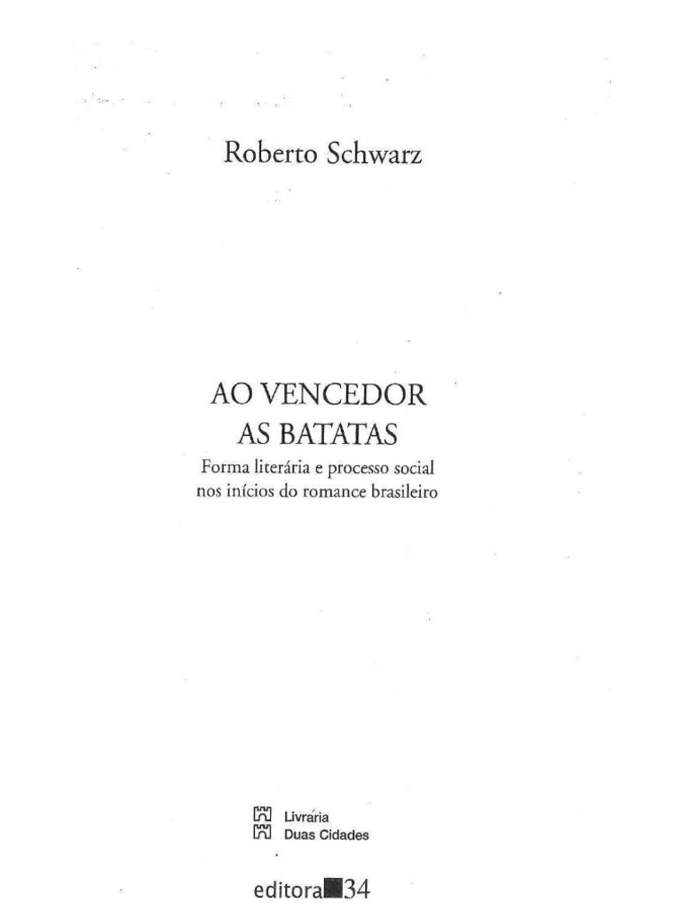 Ao Vencedor As Batatas Roberto Schwarz | PDF | Estudos de Línguas ...