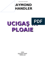 Chandler Ucigas in Ploaie