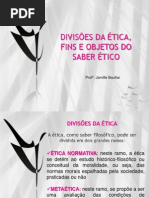 Aula 2_ divisões da ética, fins e objetos do saber ético